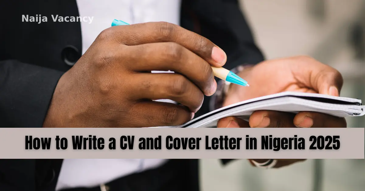 How to Write a CV and Cover Letter in Nigeria 2025