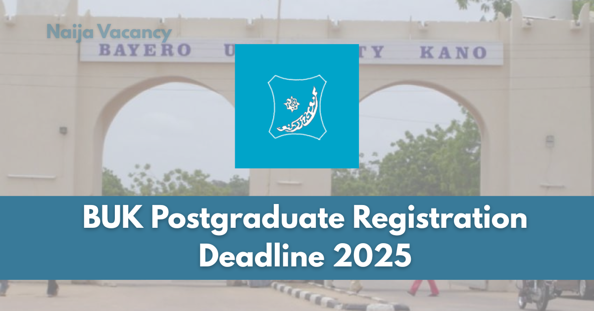 BUK Postgraduate Registration Deadline 2025